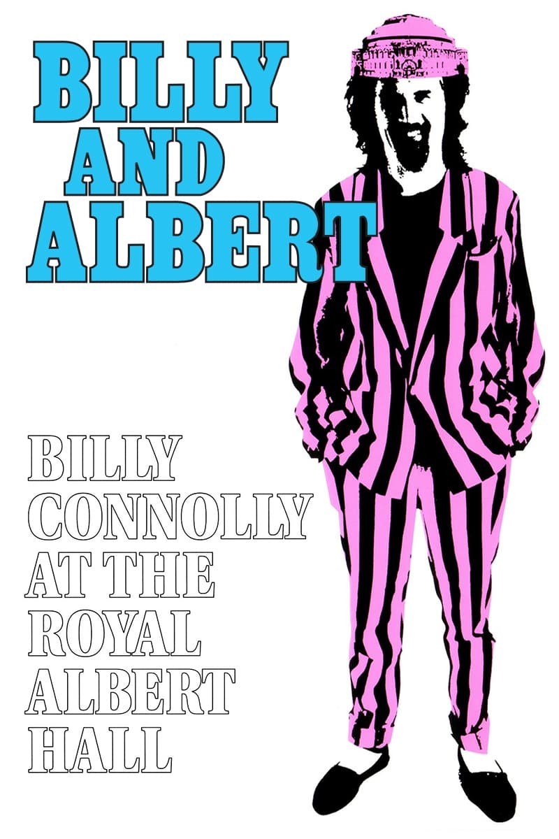 Billy Connolly: Billy and Albert (Live at the Royal Albert Hall) poster