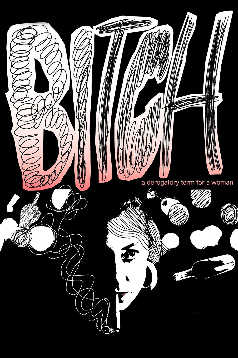 Bitch, A Derogatory Term for a Woman poster