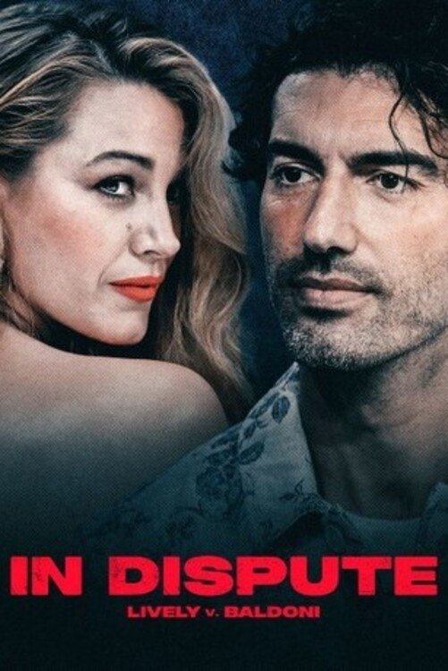 In Dispute: Lively v. Baldoni poster
