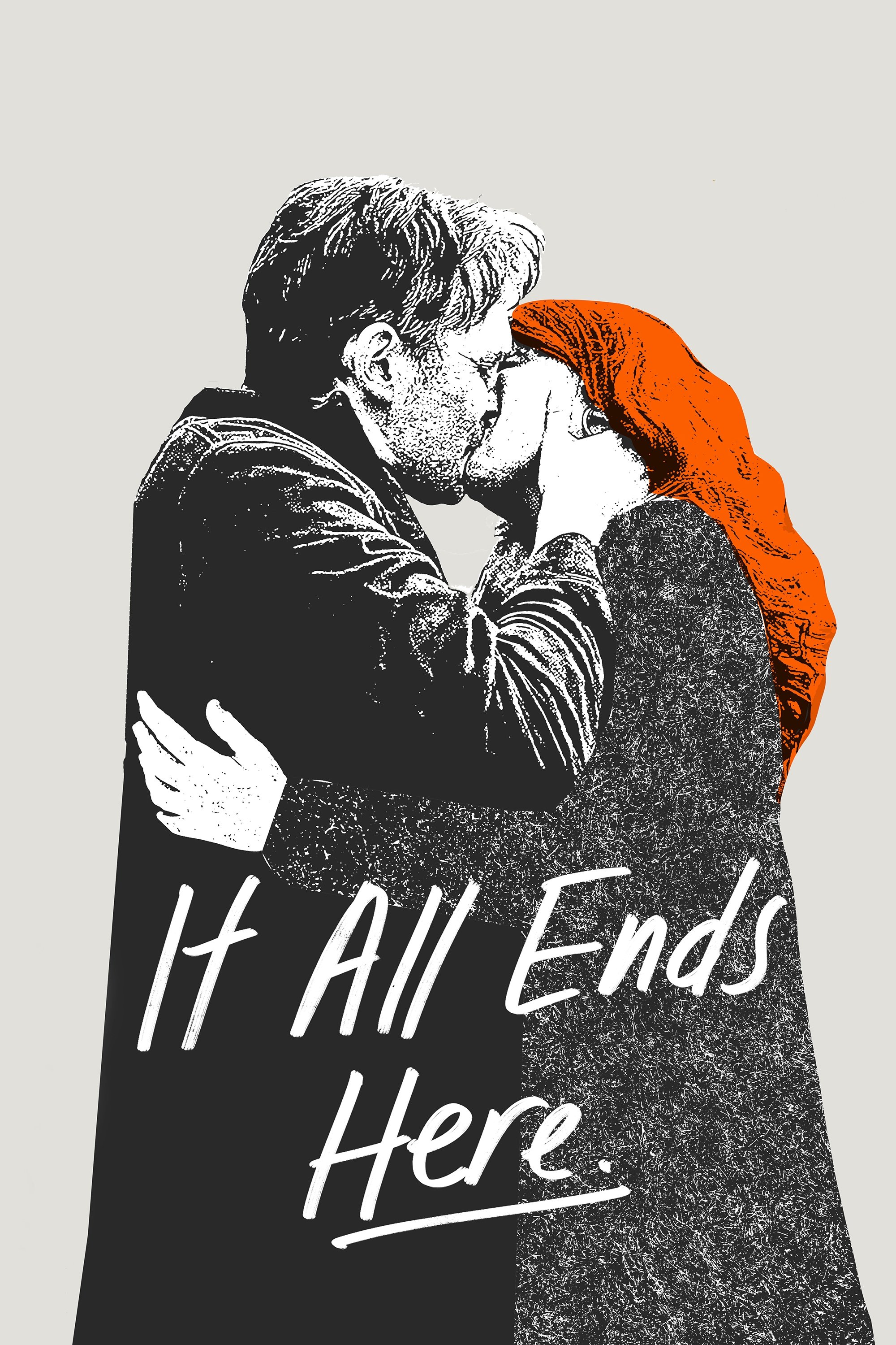 It All Ends Here poster